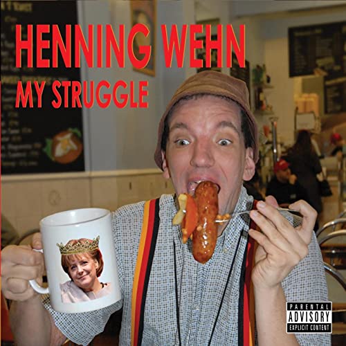 Henning Wehn ‘My Struggle’ CD / Download