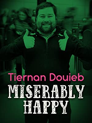 Tiernan Douieb – Miserably Happy Filming