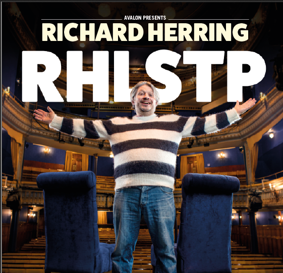 Richard Herring – RHLSTP (Tour & Edinburgh)
